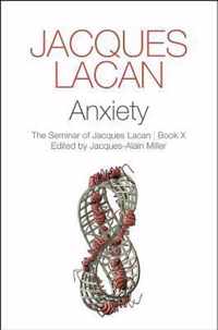 Anxiety: The Seminar of Jacques Lacan, Book X