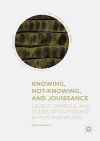 Knowing, Not-Knowing, and Jouissance