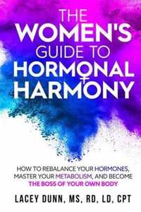 The Women's Guide to Hormonal Harmony