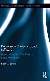 Democracy, Dialectics, and Difference