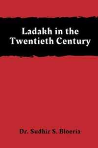 Ladakh in the Twentieth Century