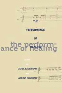 The Performance of Healing