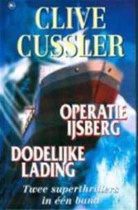 Operatie IJsberg & Dodelijke lading