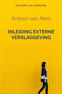 Inleiding externe verslaggeving - Antoon van Aken - Paperback (9789464056181)