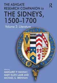 The Ashgate Research Companion to the Sidneys, 1500-1700: Volume 2: Literature