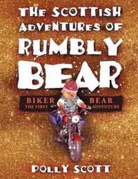 The Scottish Adventures of Rumbly Bear