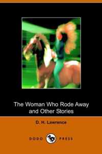 The Woman Who Rode Away And Other Stories