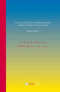 Annual T.M.C. Asser Lecture  -   Can Collective Power Europe Emerge from Putin's War?