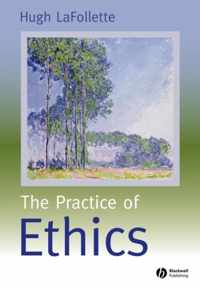 The Practice of Ethics