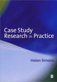 Case Study Research in Practice