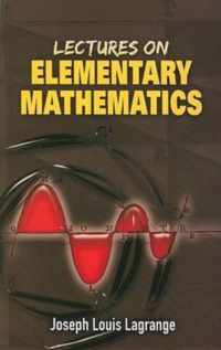 Lectures on Elementary Mathematics