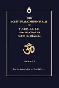 The Scriptural Commentaries of Yogiraj Sri Sri Shyama Charan Lahiri Mahasaya