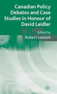 Canadian Policy Debates and Case Studies in Honour of David Laidler