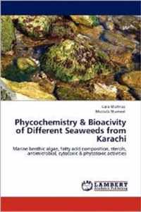 Phycochemistry & Bioacivity of Different Seaweeds from Karachi