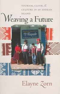 Weaving a Future