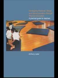 Developing Personal, Social and Moral Education through Physical Education