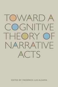 Toward a Cognitive Theory of Narrative Acts