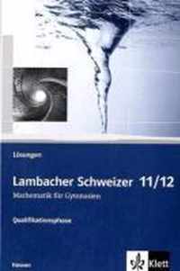 Lambacher Schweizer. 11. und 12. Schuljahr. Lösungen. Hessen