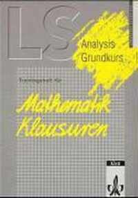 Lambacher-Schweizer. 11.-13. Schuljahr. Analysis Grundkurs. Trainingsheft für Klausuren