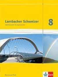 Lambacher Schweizer 8. Schuljahr Schülerbuch. Ausgabe für Rheinland-Pfalz 2012