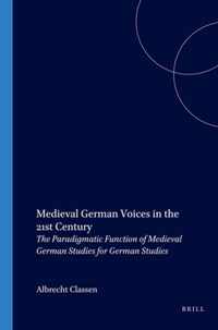 Medieval German Voices in the 21st Century