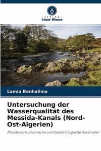 Untersuchung der Wasserqualitat des Messida-Kanals (Nord-Ost-Algerien)