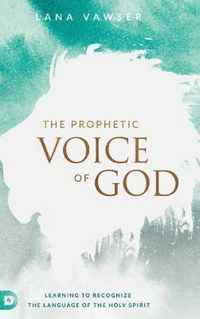 The Prophetic Voice of God