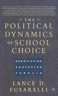 The Political Dynamics of School Choice