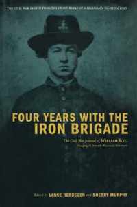 Four Years With The Iron Brigade