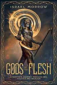 Gods of the Flesh