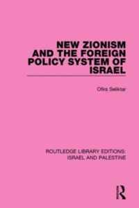 New Zionism and the Foreign Policy System of Israel