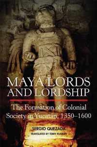 Maya Lords and Lordship