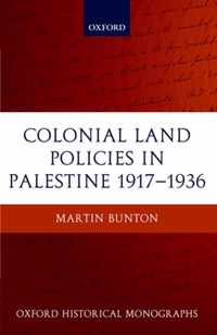 Colonial Land Policies in Palestine 1917-1936