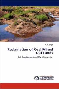 Reclamation of Coal Mined Out Lands