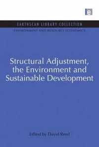 Structural Adjustment, the Environment and Sustainable Development