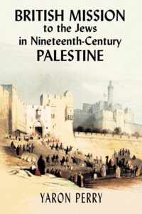 British Mission to the Jews in Nineteenth-Century Palestine