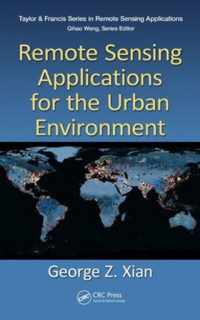 Remote Sensing Applications for the Urban Environment