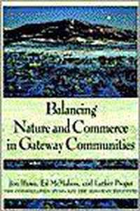 BALANCING NATURE AND COMMERCE IN GATEWAY COMMUNIT