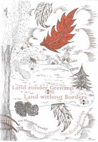 Land zonder Grenzen. Land without Borders. Een filosofisch sprookje.