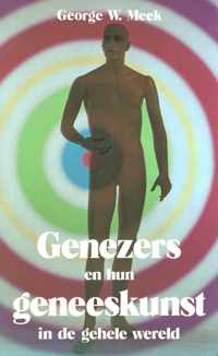 Genezers en hun geneeskunst in de gehele wereld