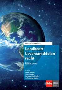 Waar & Wet  -   Landkaart Levensmiddelenrecht. Editie 2019