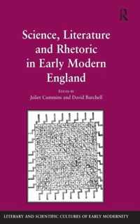 Science, Literature and Rhetoric in Early Modern England