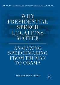 Why Presidential Speech Locations Matter