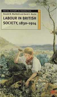 Labour in British Society, 1830-1914