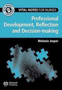 Reflection, Decision-Making And Professional Development