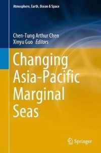 Changing Asia-Pacific Marginal Seas