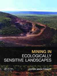 Mining in Ecologically Sensitive Landscapes