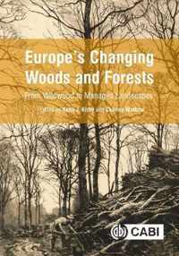 Europe's Changing Woods and Forests