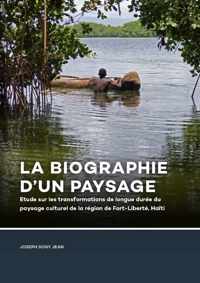 La Biographie dun paysage