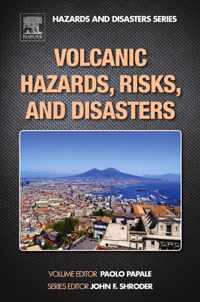 Volcanic Hazards, Risks and Disasters